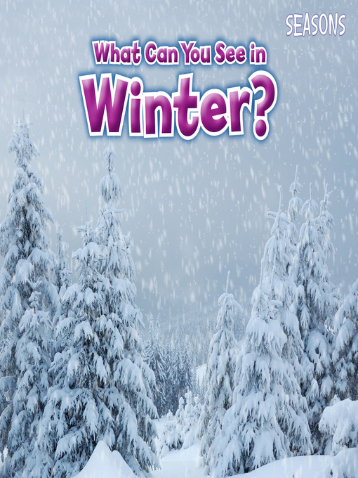 Title details for What Can You See In Winter? by Sian Smith - Available
